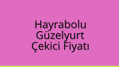 Hayrabolu Çekici Fiyatı – Güzelyurt Oto Kurtarıcı Ücreti