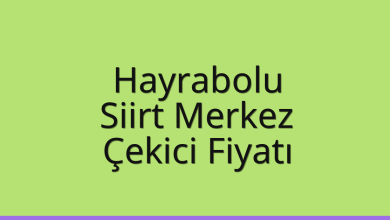 Hayrabolu Çekici Fiyatı – Siirt Merkez Oto Kurtarıcı Ücreti