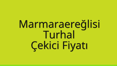 Marmaraereğlisi Çekici Fiyatı – Turhal Oto Kurtarıcı Ücreti