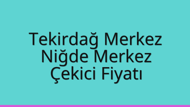 Tekirdağ Merkez Çekici Fiyatı - Niğde Merkez Oto Kurtarıcı Ücreti Tekirdağ Merkez Çekici Fiyatı – Niğde Merkez Oto Kurtarıcı Ücreti