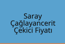 Saray Çekici Fiyatı – Çağlayancerit Oto Kurtarıcı Ücreti