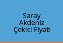 Saray Çekici Fiyatı – Akdeniz Oto Kurtarıcı Ücreti