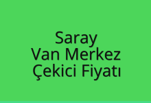 Saray Çekici Fiyatı – Van Merkez Oto Kurtarıcı Ücreti