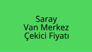 Saray Çekici Fiyatı – Van Merkez Oto Kurtarıcı Ücreti