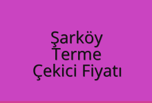 Şarköy Çekici Fiyatı – Terme Oto Kurtarıcı Ücreti