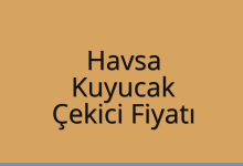 Havsa Çekici Fiyatı – Kuyucak Oto Kurtarıcı Ücreti