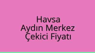Havsa Çekici Fiyatı - Aydın Merkez Oto Kurtarıcı Ücreti Havsa Çekici Fiyatı – Aydın Merkez Oto Kurtarıcı Ücreti