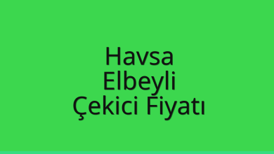Havsa Çekici Fiyatı – Elbeyli Oto Kurtarıcı Ücreti