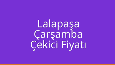 Lalapaşa Çekici Fiyatı – Çarşamba Oto Kurtarıcı Ücreti
