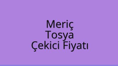 Meriç Çekici Fiyatı – Tosya Oto Kurtarıcı Ücreti