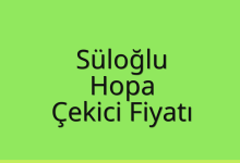 Süloğlu Çekici Fiyatı – Hopa Oto Kurtarıcı Ücreti