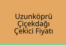 Uzunköprü Çekici Fiyatı – Çiçekdağı Oto Kurtarıcı Ücreti