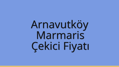 Arnavutköy Çekici Fiyatı – Marmaris Oto Kurtarıcı Ücreti