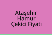 Ataşehir Çekici Fiyatı – Hamur Oto Kurtarıcı Ücreti