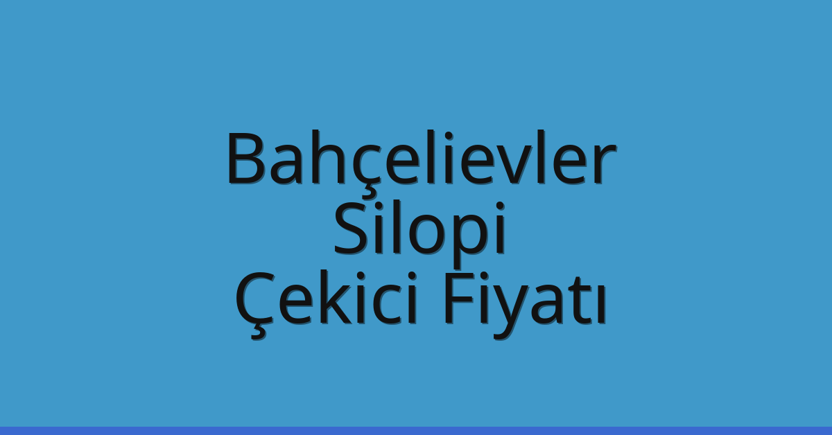 Bahçelievler Çekici Fiyatı – Silopi Oto Kurtarıcı Ücreti Bahçelievler Çekici Fiyatı – Silopi Oto Kurtarıcı Ücreti