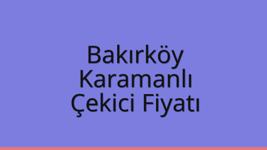 Bakırköy Çekici Fiyatı – Karamanlı Oto Kurtarıcı Ücreti