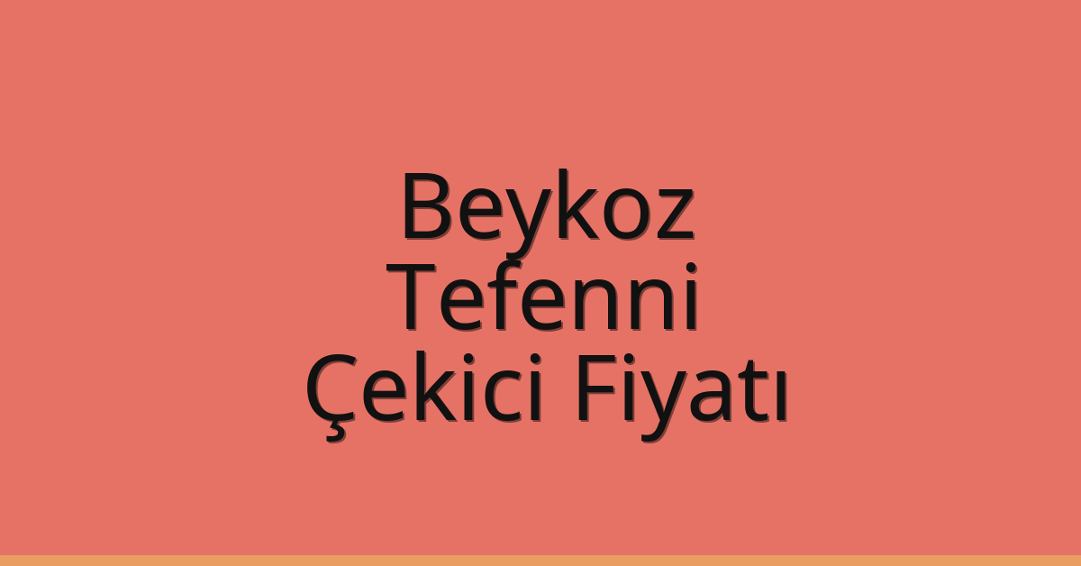 Beykoz Çekici Fiyatı – Tefenni Oto Kurtarıcı Ücreti Beykoz Çekici Fiyatı – Tefenni Oto Kurtarıcı Ücreti