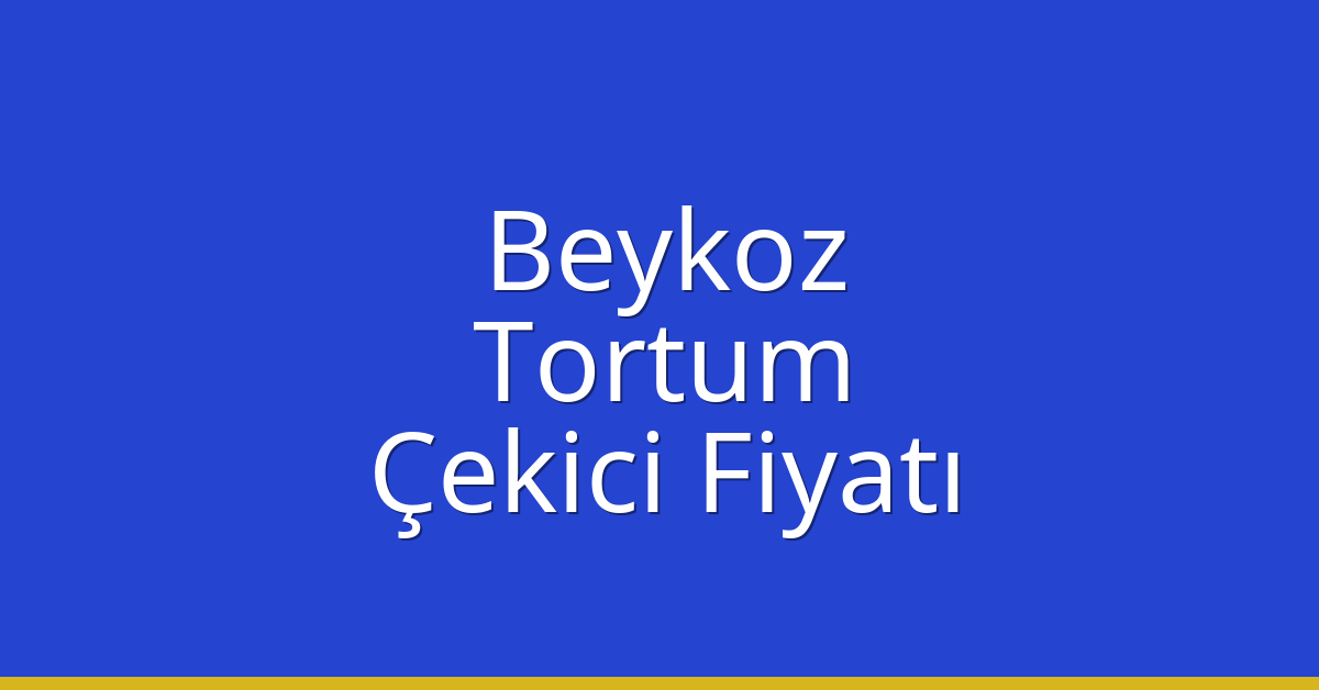 Beykoz Çekici Fiyatı – Tortum Oto Kurtarıcı Ücreti Beykoz Çekici Fiyatı – Tortum Oto Kurtarıcı Ücreti