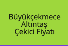 Büyükçekmece Çekici Fiyatı – Altıntaş Oto Kurtarıcı Ücreti