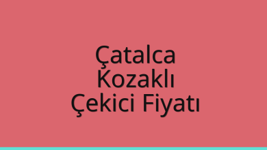 Çatalca Çekici Fiyatı – Kozaklı Oto Kurtarıcı Ücreti