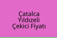 Çatalca Çekici Fiyatı – Yıldızeli Oto Kurtarıcı Ücreti