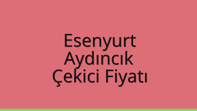 Esenyurt Çekici Fiyatı – Aydıncık Oto Kurtarıcı Ücreti