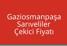 Gaziosmanpaşa Çekici Fiyatı – Sarıveliler Oto Kurtarıcı Ücreti