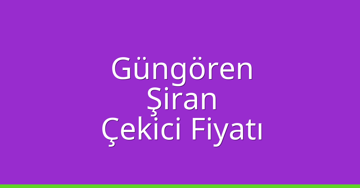 Güngören Çekici Fiyatı – Şiran Oto Kurtarıcı Ücreti Güngören Çekici Fiyatı – Şiran Oto Kurtarıcı Ücreti