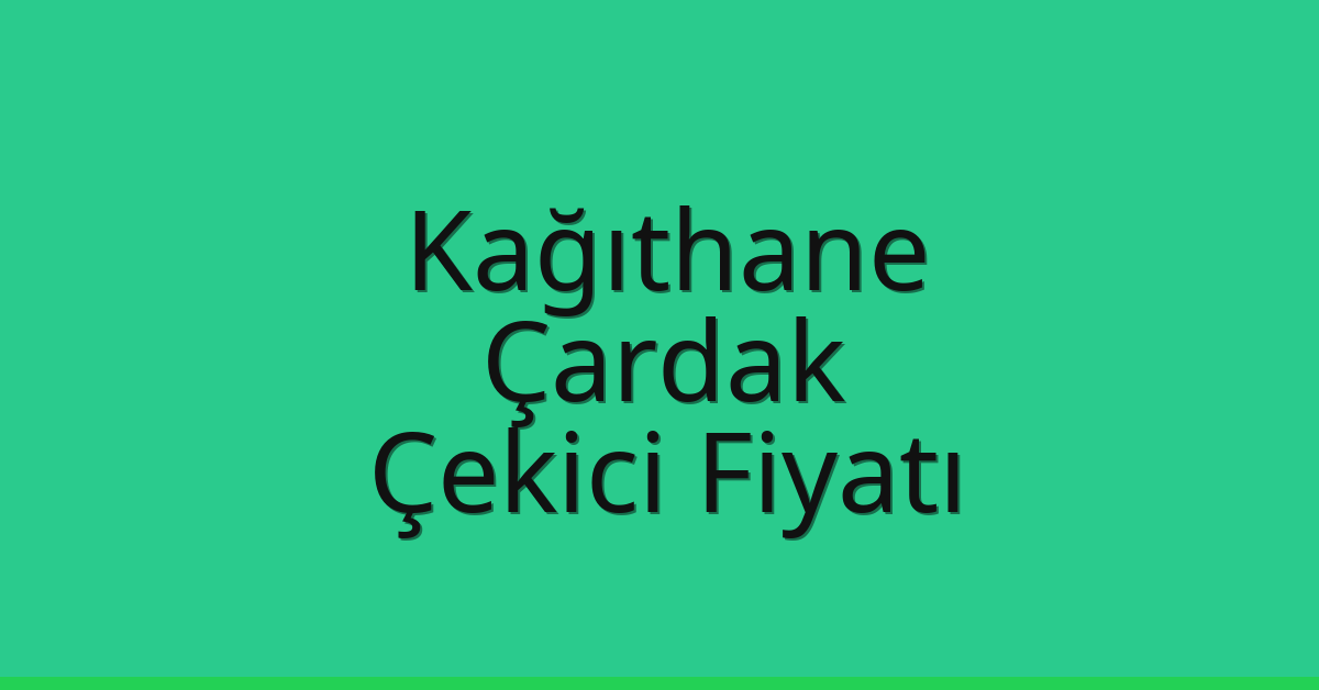 Kağıthane Çekici Fiyatı – Çardak Oto Kurtarıcı Ücreti Kağıthane Çekici Fiyatı – Çardak Oto Kurtarıcı Ücreti