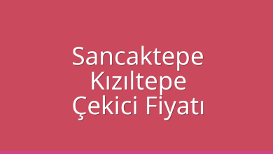 Sancaktepe Çekici Fiyatı – Kızıltepe Oto Kurtarıcı Ücreti
