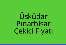 Üsküdar Çekici Fiyatı – Pınarhisar Oto Kurtarıcı Ücreti