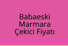 Babaeski Çekici Fiyatı – Marmara Oto Kurtarıcı Ücreti
