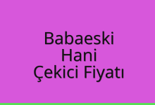 Babaeski Çekici Fiyatı – Hani Oto Kurtarıcı Ücreti