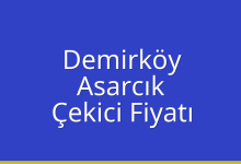 Demirköy Çekici Fiyatı – Asarcık Oto Kurtarıcı Ücreti