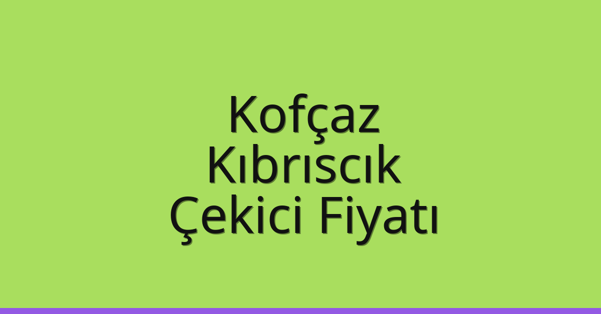 Kofçaz Çekici Fiyatı - Kıbrıscık Oto Kurtarıcı Ücreti Kofçaz Çekici Fiyatı – Kıbrıscık Oto Kurtarıcı Ücreti