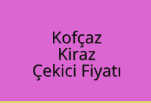 Kofçaz Çekici Fiyatı – Kiraz Oto Kurtarıcı Ücreti