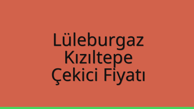 Lüleburgaz Çekici Fiyatı – Kızıltepe Oto Kurtarıcı Ücreti