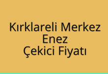 Kırklareli Merkez Çekici Fiyatı – Enez Oto Kurtarıcı Ücreti