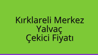 Kırklareli Merkez Çekici Fiyatı – Yalvaç Oto Kurtarıcı Ücreti