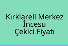 Kırklareli Merkez Çekici Fiyatı – İncesu Oto Kurtarıcı Ücreti