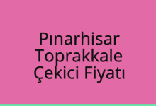 Pınarhisar Çekici Fiyatı – Toprakkale Oto Kurtarıcı Ücreti