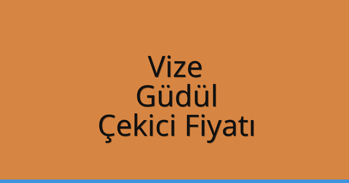 Vize Çekici Fiyatı – Güdül Oto Kurtarıcı Ücreti Vize Çekici Fiyatı – Güdül Oto Kurtarıcı Ücreti