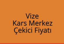 Vize Çekici Fiyatı – Kars Merkez Oto Kurtarıcı Ücreti