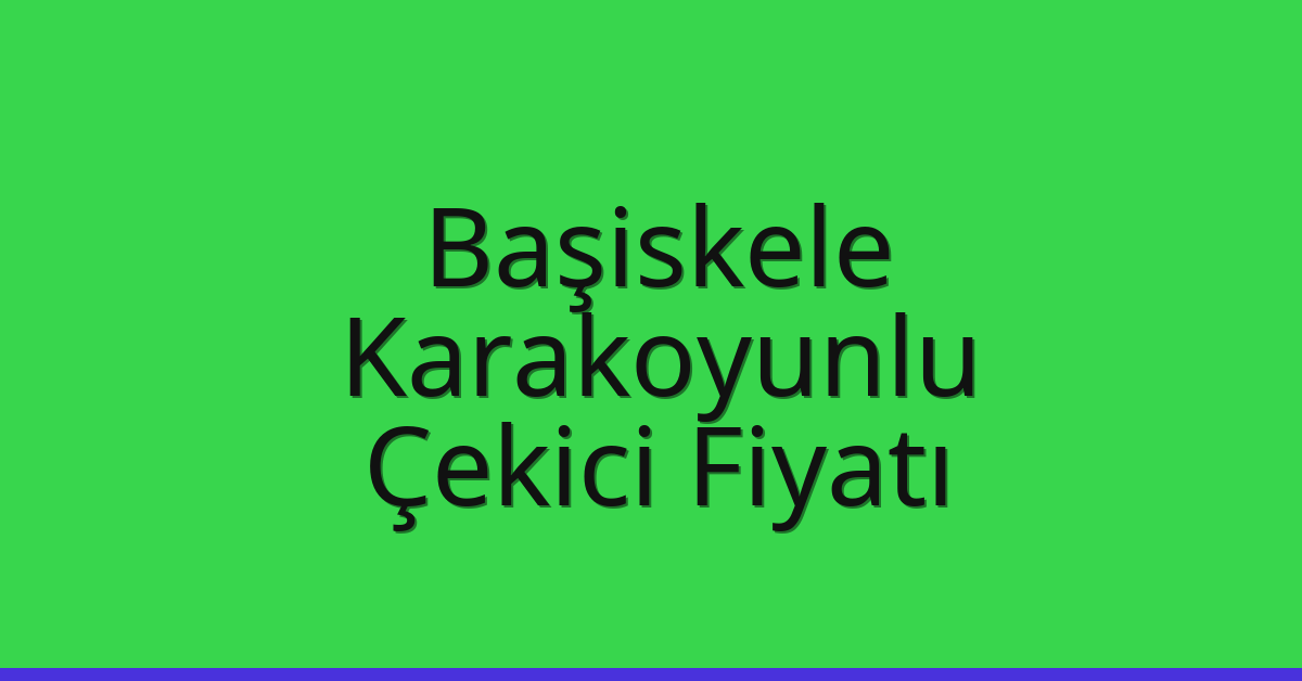 Başiskele Çekici Fiyatı – Karakoyunlu Oto Kurtarıcı Ücreti Başiskele Çekici Fiyatı – Karakoyunlu Oto Kurtarıcı Ücreti
