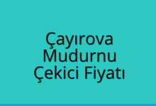 Çayırova Çekici Fiyatı – Mudurnu Oto Kurtarıcı Ücreti