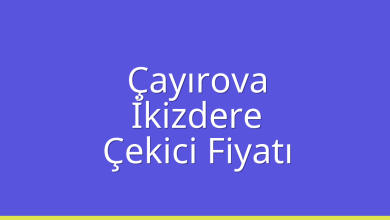 Çayırova Çekici Fiyatı - İkizdere Oto Kurtarıcı Ücreti Çayırova Çekici Fiyatı – İkizdere Oto Kurtarıcı Ücreti