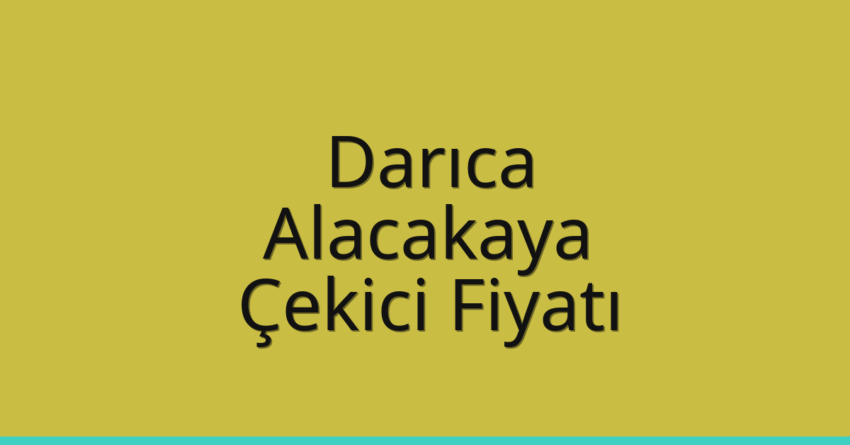 Darıca Çekici Fiyatı – Alacakaya Oto Kurtarıcı Ücreti Darıca Çekici Fiyatı – Alacakaya Oto Kurtarıcı Ücreti