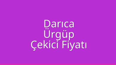 Darıca Çekici Fiyatı – Ürgüp Oto Kurtarıcı Ücreti