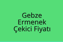 Gebze Çekici Fiyatı – Ermenek Oto Kurtarıcı Ücreti