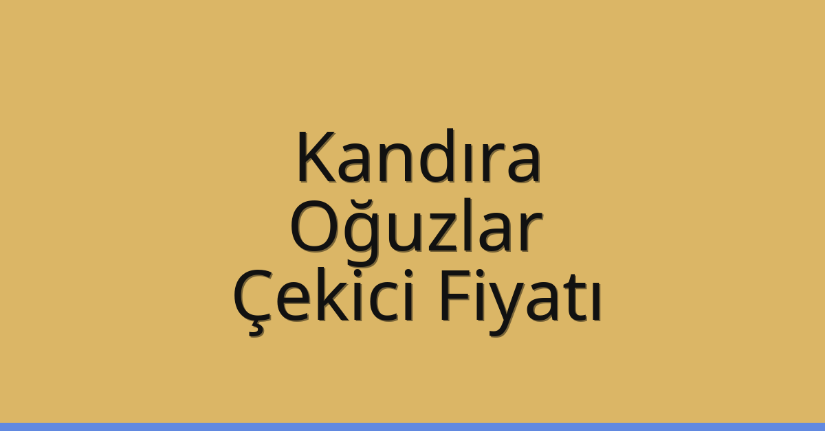 Kandıra Çekici Fiyatı – Oğuzlar Oto Kurtarıcı Ücreti Kandıra Çekici Fiyatı – Oğuzlar Oto Kurtarıcı Ücreti